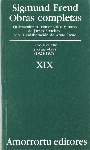 Obras completas Vol. XIX: El yo y el ello, y otras obras (1923-1925) (Obras Completas de Sigmund Freud) von Amorrortu Editores EspaÃ±a SL